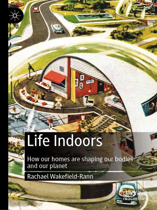 Title details for Life Indoors by Rachael Wakefield-Rann - Available